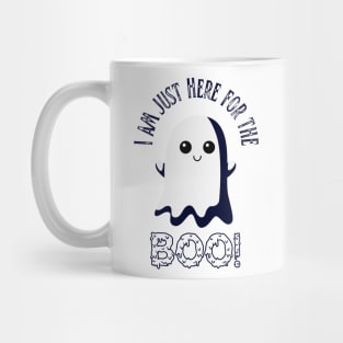 I am just here for the boo ! Halloween costume | Light colors Mug